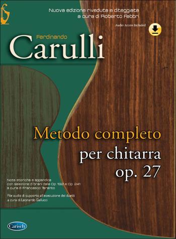 Metodo completo per chitarra. Op. 27. Con CD - Ferdinando Carulli - Libro Carisch 2016 | Libraccio.it