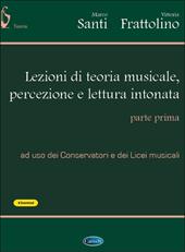 Lezioni di teoria musicale percezione e lettura intonata. Con CD-ROM. Vol. 1