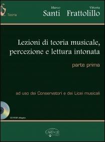 Lezioni di teoria musicale percezione e lettura intonata. Con CD-ROM. Vol. 1 - Marco Santi, Vittoria Frattolillo - Libro Carisch 2015 | Libraccio.it
