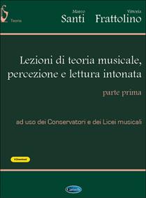 Lezioni di teoria musicale percezione e lettura intonata. Con CD-ROM. Vol. 1 - Marco Santi, Vittoria Frattolillo - Libro Carisch 2015 | Libraccio.it