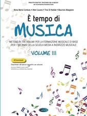 È tempo di musica. Metodo per la formazione musicale di base. Vol. 3