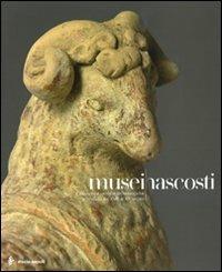 Musei nascosti. Collezioni e raccolte archeologiche a Siracusa del XVII al XX secolo. Catalogo della mostra (Siracusa, 6 dicembre 2008-15 febbraio 2009)  - Libro Electa Napoli 2008 | Libraccio.it