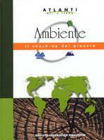 L' ambiente  - Libro De Agostini 2002, Atlanti della terra | Libraccio.it