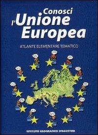 Conosci l'Unione Europea  - Libro De Agostini 2003, Atlanti scolastici | Libraccio.it