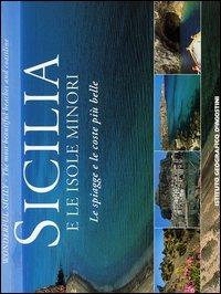 Sicilia e le isole minori. Le spiagge e le coste più belle-Wonderful Sicily. The most beautiful beaches and coastline  - Libro De Agostini 2006, Aeroguide | Libraccio.it