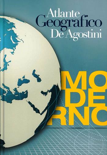 Atlante geografico moderno  - Libro De Agostini 2012, Atlanti scolastici | Libraccio.it