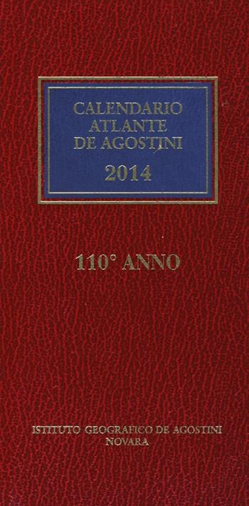 Calendario atlante De Agostini 2014.  - Libro De Agostini 2013, Calendario atlante | Libraccio.it