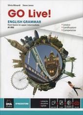Go live. English grammar from basics to upper intermediate A1-B2. Con e-book. Con espansione online