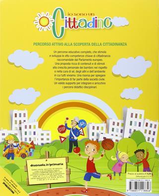 Io sono un cittadino. Per la 1ª, 2ª e 3ª classe elementare  - Libro De Agostini 2014 | Libraccio.it