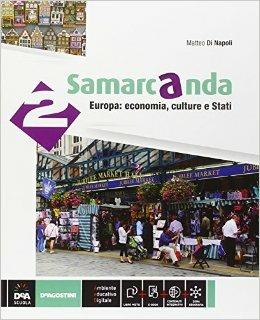 Samarcanda. Con atlante. Con e-book. Con espansione online. Vol. 2 - Matteo Di Napoli - Libro De Agostini 2015 | Libraccio.it