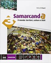 Samarcanda. Con atlante. Con e-book. Con espansione online. Vol. 3