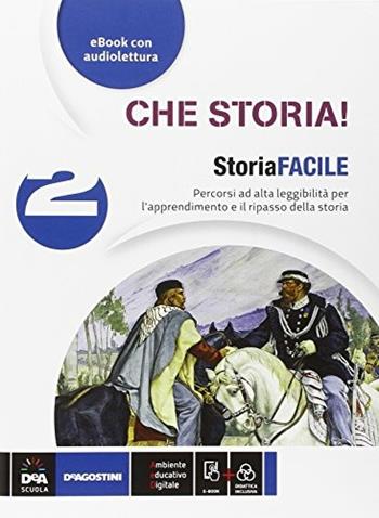 Che storia! Storia facile. BES. Con e-book. Vol. 1 - Lorenzetti, Montanari, MONTANARI - Libro De Agostini 2014 | Libraccio.it