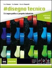 #Disegno tecnico. Ediz. verde. Con e-book. Con espansione online