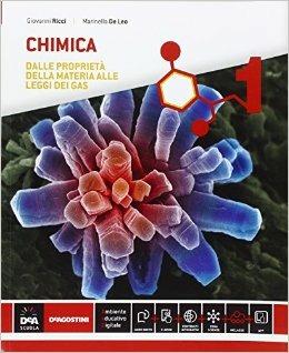 Chimica. Per le Scuole superiori. Vol. 1 - Giovanni Ricci, Marinella De Leo - Libro De Agostini 2016 | Libraccio.it