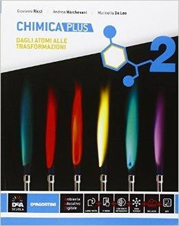 Chimica. Ediz. plus. Con e-book. Con espansione online. Vol. 2 - Giovanni Ricci, Andrea Marchesani, Marinella De Leo - Libro De Agostini 2016 | Libraccio.it