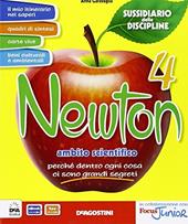 Newton. Sussidiario delle discipline. Ambito scientifico. Per la 4ª classe elementare. Con e-book. Con espansione online