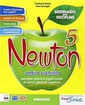 Newton. Sussidiario delle discipline. Ambito scientifico. Per la 5ª classe elementare. Con e-book. Con espansione online