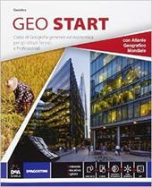 Geo start. Vol. unico. Con atlante. Per gli Ist. tecnici e professionali. Con e-book. Con espansione online