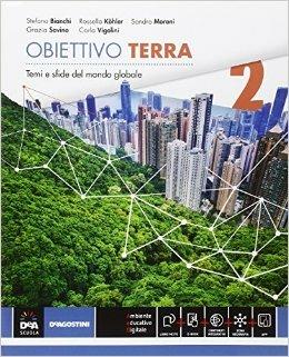 Obiettivo terra. Atlante. Per gli Ist. tecnici commerciali settore economico. - Stefano Bianchi, Rossella Köhler, Carla Vigolini - Libro De Agostini 2016 | Libraccio.it
