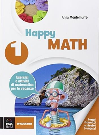 Happy math. Per la Scuola media. Vol. 1 - Anna Montemurro - Libro De Agostini 2016 | Libraccio.it