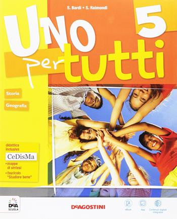 Uno per tutti. Ambito antropologico. Sussidiario delle discipline. Studiare bene. Per la 5ª classe elementare. - S. Bardi, S. Raimondi - Libro De Agostini Scuola 2016 | Libraccio.it