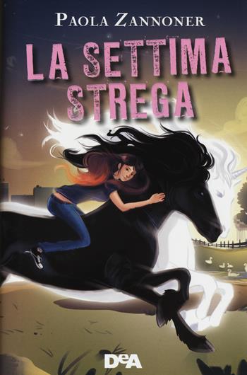 La settima strega - Paola Zannoner - Libro De Agostini 2014, Le gemme | Libraccio.it