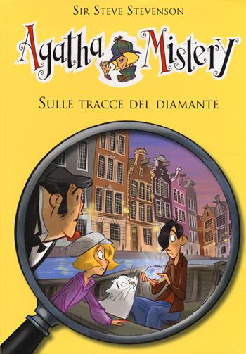 Sulle tracce del diamante. Ediz. illustrata - Sir Steve Stevenson - Libro De Agostini 2014, Agatha Mistery | Libraccio.it