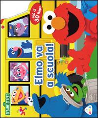 Elmo va a scuola. 123 Sesame Street. Ediz. illustrata  - Libro AMZ 2014 | Libraccio.it