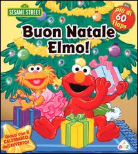 Buon Natale Elmo. 123 Sesame Street. Ediz. illustrata - Lori C. Froeb, Tom Brannon - Libro AMZ 2014 | Libraccio.it