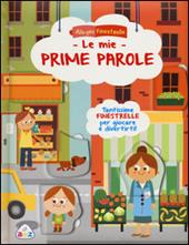 Le mie prime parole. Ediz. illustrata