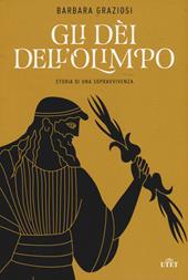 Gli dei dell'Olimpo. Storia di una sopravvivenza. Con e-book