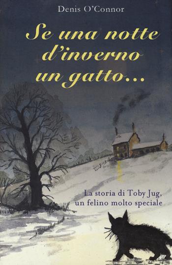 Se una notte d'inverno un gatto... - Denis O'Connor - Libro De Agostini 2014 | Libraccio.it