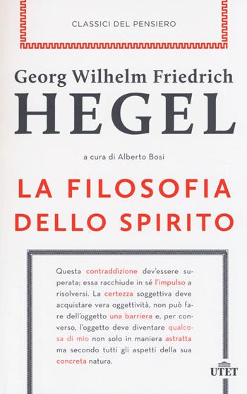 La filosofia dello spirito. - Friedrich Hegel - Libro UTET 2014, Classici del pensiero | Libraccio.it