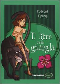 Il libro della giungla - Rudyard Kipling - Libro De Agostini 2015, Classici | Libraccio.it