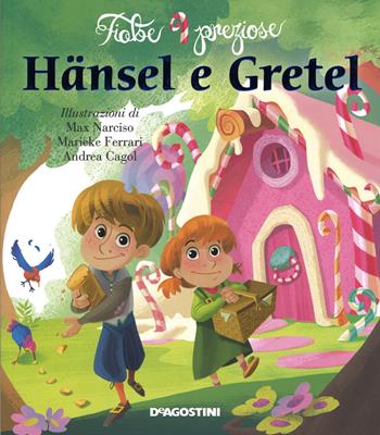 Hänsel e Gretel. Ediz. illustrata - Valentina Deiana - Libro De Agostini 2015, Fiabe preziose | Libraccio.it