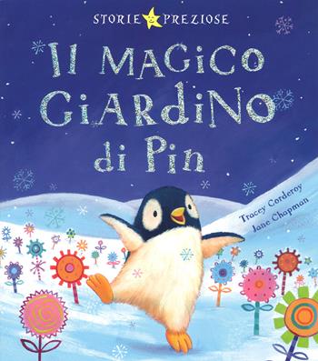 Il magico giardino di Pin. Ediz. illustrata - Tracy Corderoy, Jane Chapman - Libro De Agostini 2015, Storie preziose | Libraccio.it