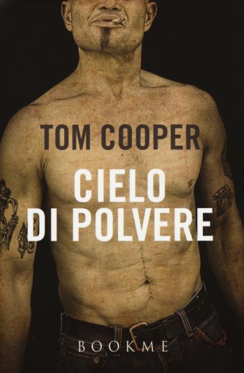 Cielo di polvere - Tom Cooper - Libro Bookme 2015 | Libraccio.it