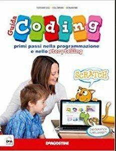 Guida Coding 1-2-3 - Ferraresso L., Colombini E., Bonanome G. - Libro De Agostini Scuola | Libraccio.it