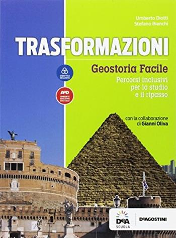 Trasformazioni. Geostoria facile. BES. Per le Scuole superori. - Stefano Bianchi, Umberto Diotti - Libro De Agostini 2017 | Libraccio.it