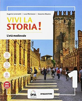 Vivi la storia! . Con e-book. Con espansione online. Con 3 libri: Quaderno-Raccordo storia antica-Cittadinanaza e Costituzione. Con DVD-ROM. Vol. 1 - Eugenio Lorenzetti, Luca Montanari, Giacomo Mostini - Libro De Agostini 2017 | Libraccio.it