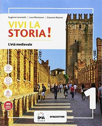 Vivi la storia! . Con e-book. Con espansione online. Con 2 libri: Quaderno-Cittadinanza e Costituzione. Con DVD-ROM. Vol. 1 - Eugenio Lorenzetti, Luca Montanari, Giacomo Mostini - Libro De Agostini 2017 | Libraccio.it