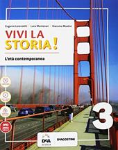 Vivi la storia! . Con e-book. Con espansione online. Con 2 libri: Fonti storiche del '900-Quaderno. Con DVD-ROM. Vol. 3