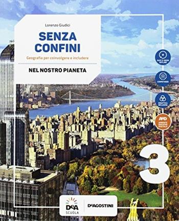 Senza confini. Per la Scuola media. Con 2 libri: Percorsi interdiiscplinari-Atlante. Con DVD-ROM. Vol. 3 - L. Giudici - Libro De Agostini 2017 | Libraccio.it
