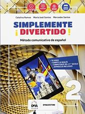 ¡Simplemente divertido! Libro del alumno y cuaderno. Con audio formato MP3. Con e-book. Con espansione online. Con Libro: En mapas. Con DVD-ROM. Vol. 2