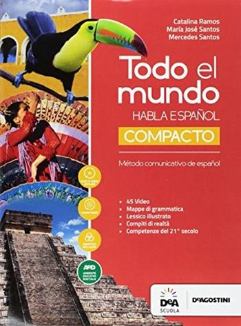 Todo el mundo. Libro del alumno y cuaderno. Compacto. Con DVD-ROM - Catalina Ramos, Maria José Santos, Mercedes Santos - Libro De Agostini 2017 | Libraccio.it