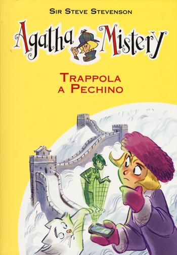 Trappola a Pechino - Sir Steve Stevenson - Libro De Agostini 2015, Agatha Mistery | Libraccio.it