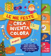 Le mie feste. Crea, inventa, colora. Con adesivi. Ediz. illustrata