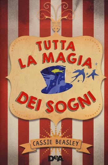 Tutta la magia dei sogni - Cassie Beasley - Libro De Agostini 2015, Le gemme | Libraccio.it
