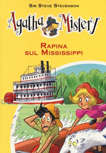 Rapina sul Mississipi - Sir Steve Stevenson - Libro De Agostini 2015, Agatha Mistery | Libraccio.it