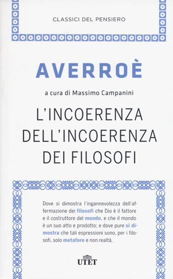 L' incoerenza dell'incoerenza dei filosofi. Con e-book - Averroè - Libro UTET 2015, Classici del pensiero | Libraccio.it